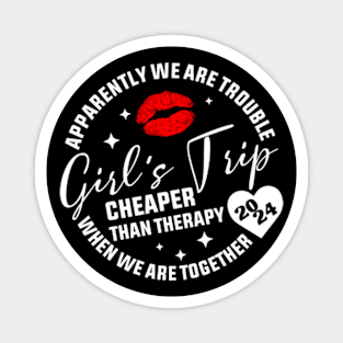 Girl's Trip Cheaper Than Therapy Magnet